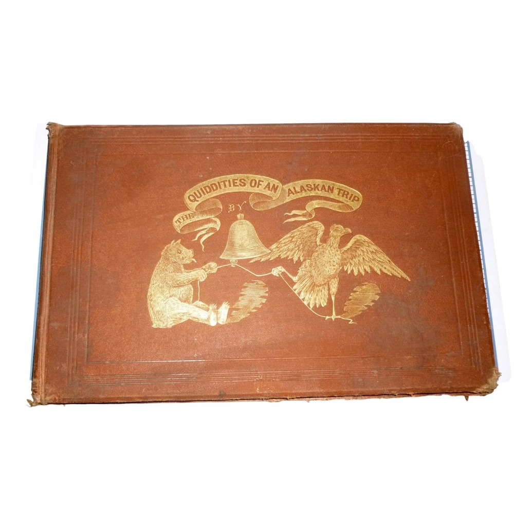 SCARCE 1873 The Quiddities of Alaskan Trip W H Bell Lithograph Plates Complete